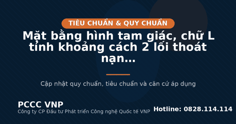 Mặt bằng hình tam giác, chữ L tính khoảng cách 2 lối thoát nạn thế nào?