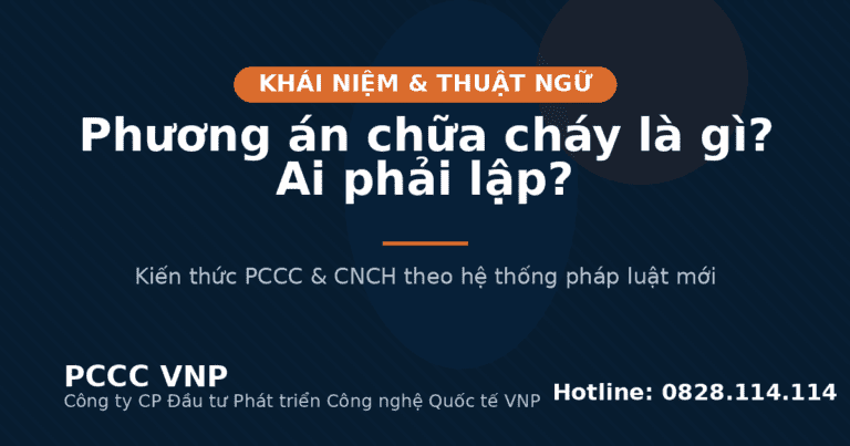 Phương án chữa cháy là gì? Ai phải lập?