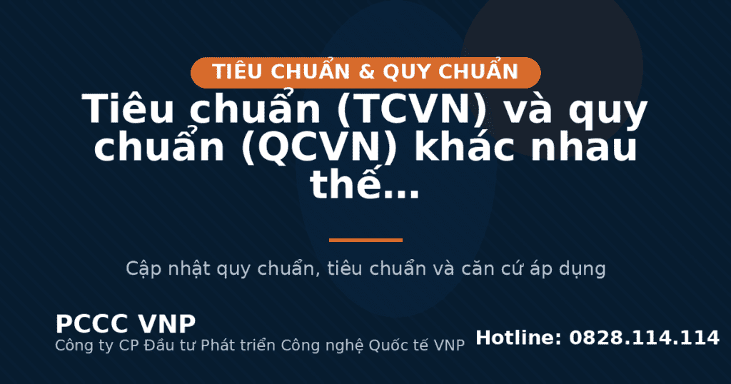 Tiêu chuẩn (TCVN) và quy chuẩn (QCVN) khác nhau thế nào?